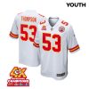 bj thompson 53 kansas city chiefs super bowl lviii champions 4x game youth jersey white